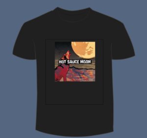 Hot Sauce Moon T-shirts